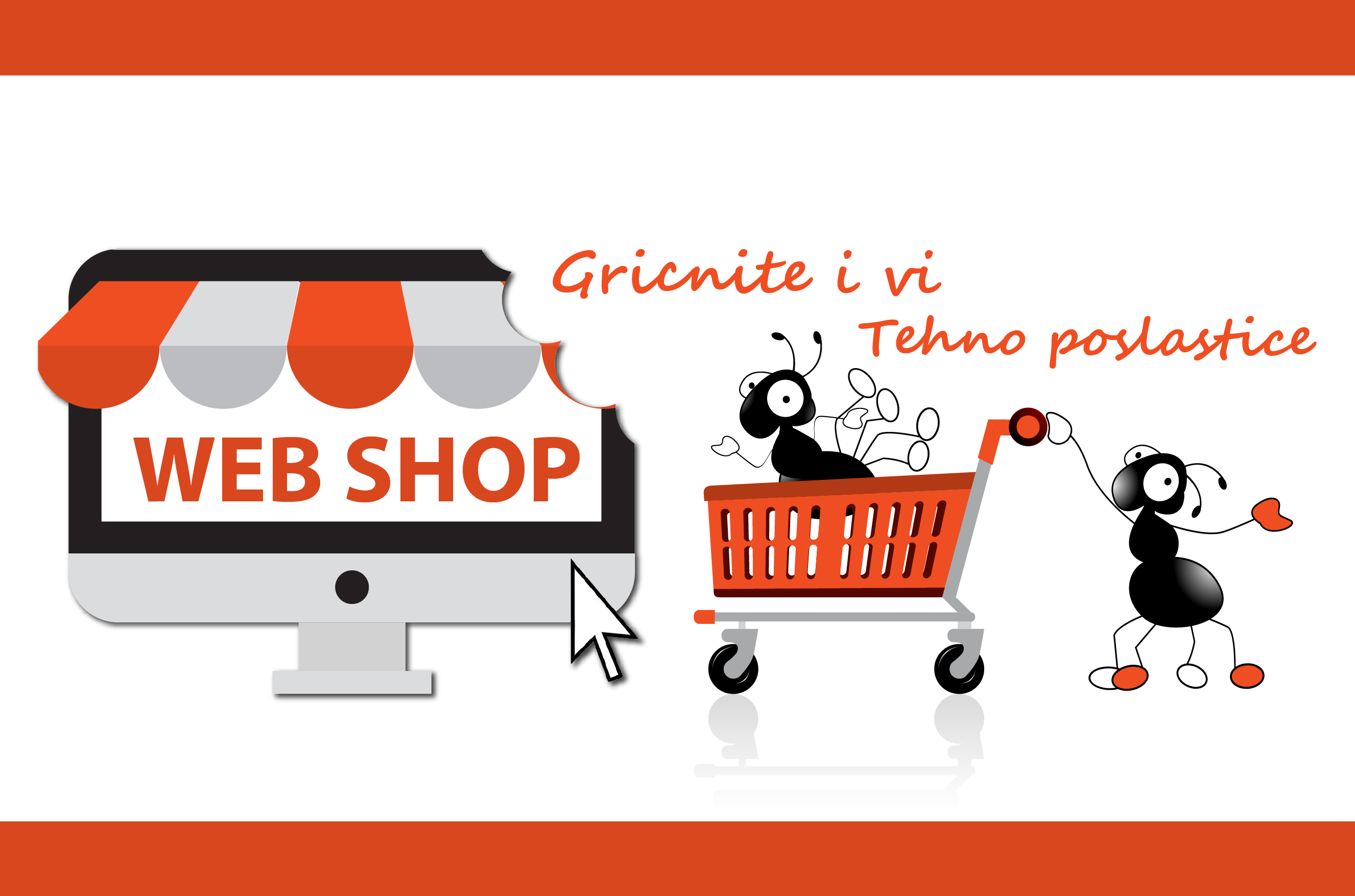 Zašto WEB SHOP ?